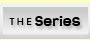 The Series